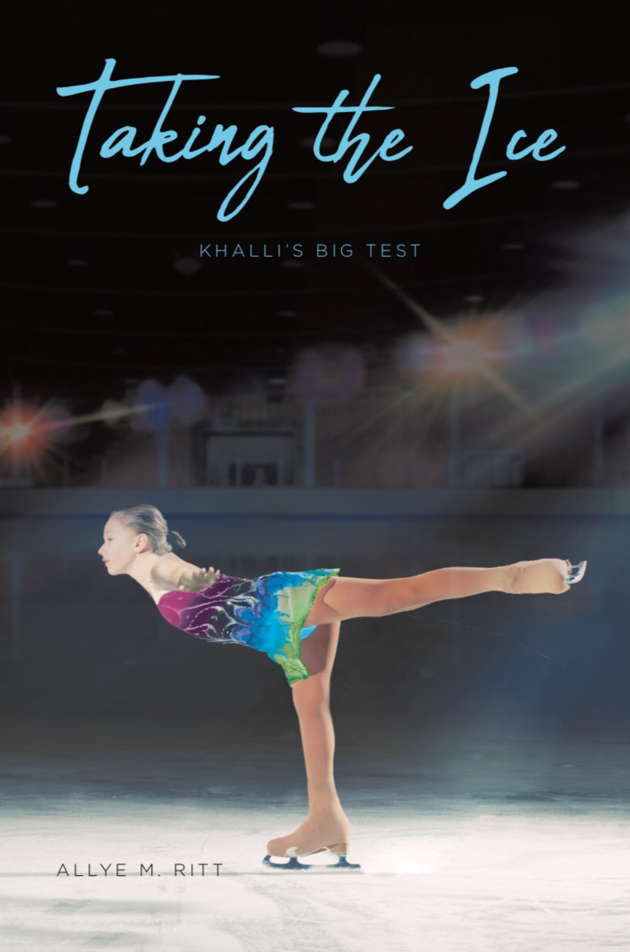 Allye Ritt book, Taking The Ice